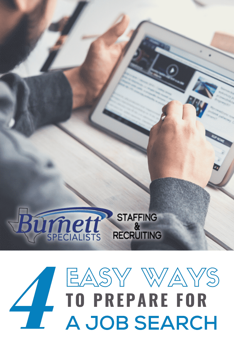 4 Easy Ways To Prepare For a Job Search from Burnett Specialists