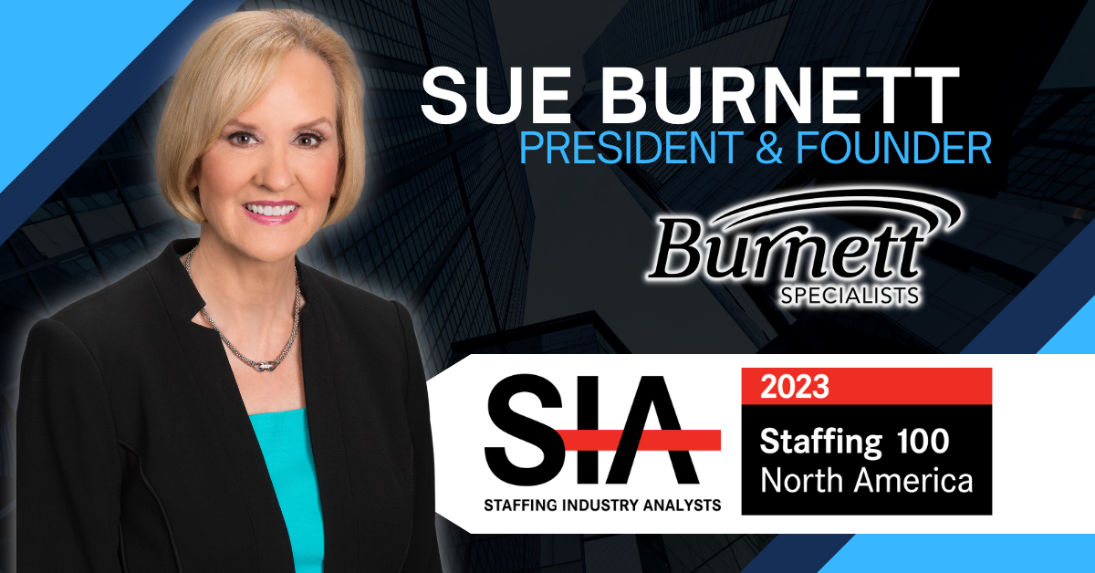 Sue Burnett, President of Burnett Specialists - Staffing 100 North America for 2023 - Staffing Industry Analysts