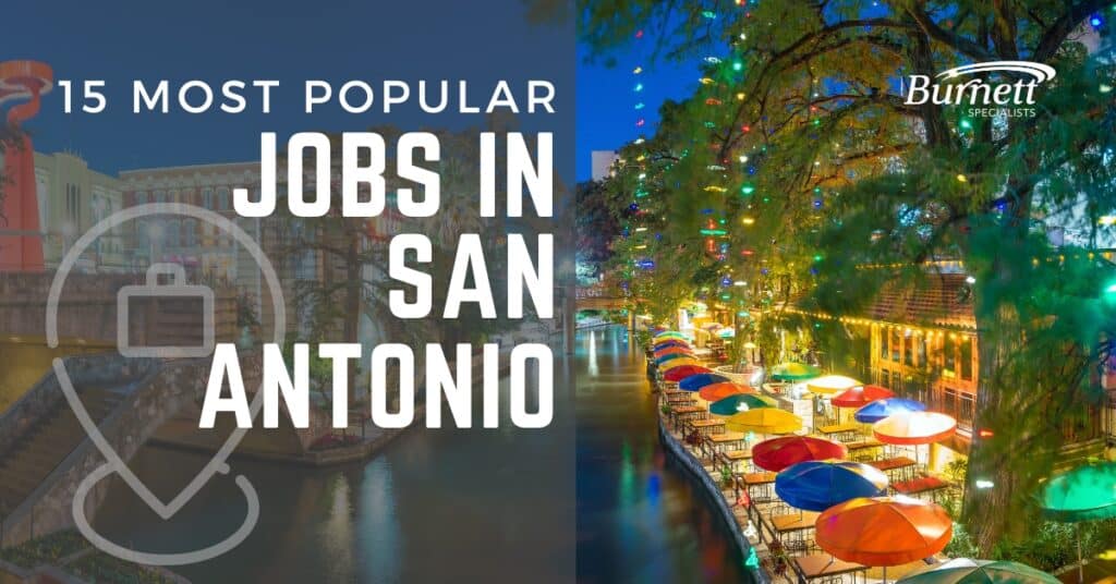 15 Most Popular Jobs In San Antonio Right Now