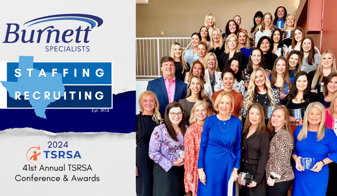 Burnett Specialists is the Most Award Winning Staffing Firm Again at the 41st Annual TSRSA Conference and Awards Banquet