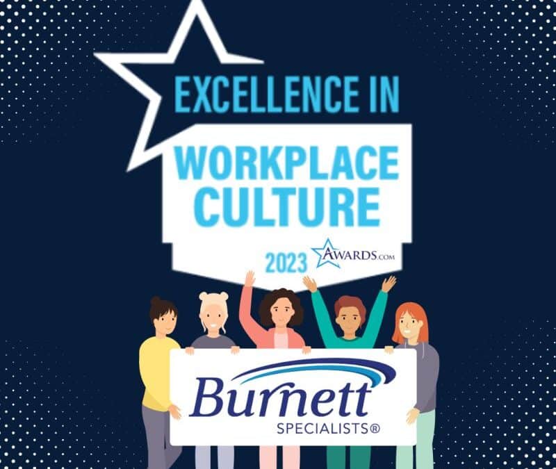 Burnett recognized with the Excellence in Workplace Culture Award!