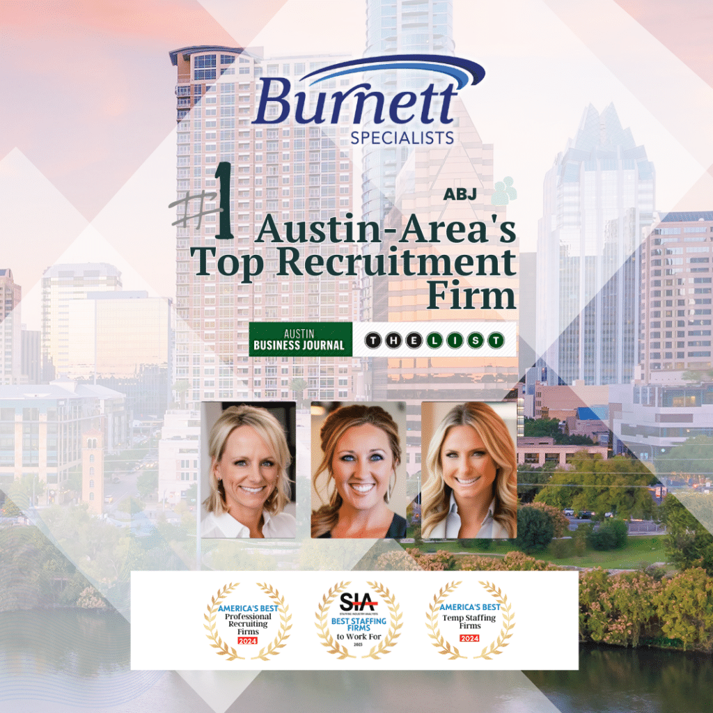 Burnett Specialists Austin Office Ranked #1 in Austin Business Journal’s 2024 List of Top Recruitment Firms