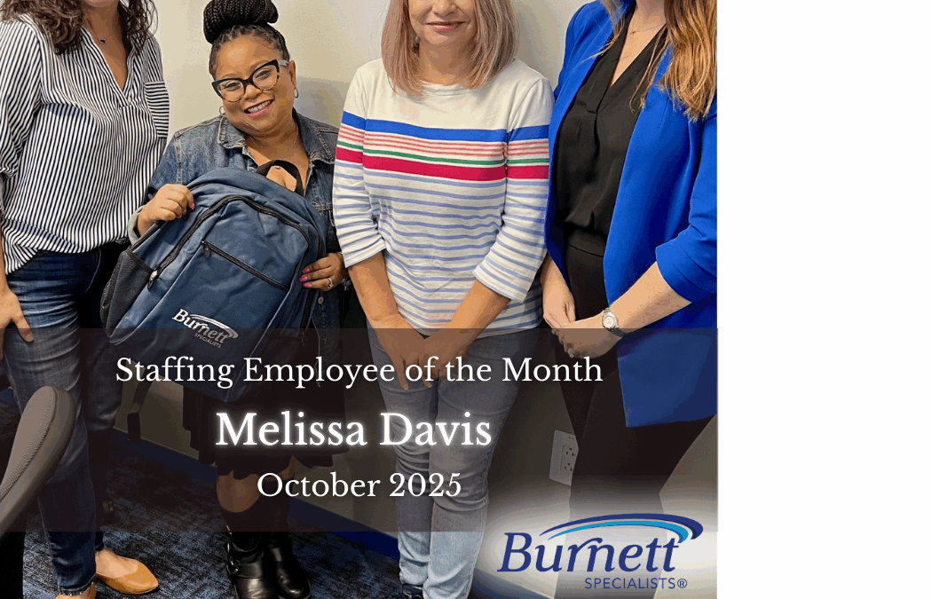 Burnett Specialists Celebrates Melissa Davis – October Staffing Employee of the Month!