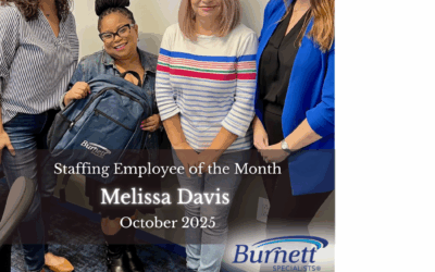 Burnett Specialists News 10 Burnett Specialists Celebrates Melissa Davis – October Staffing Employee of the Month!