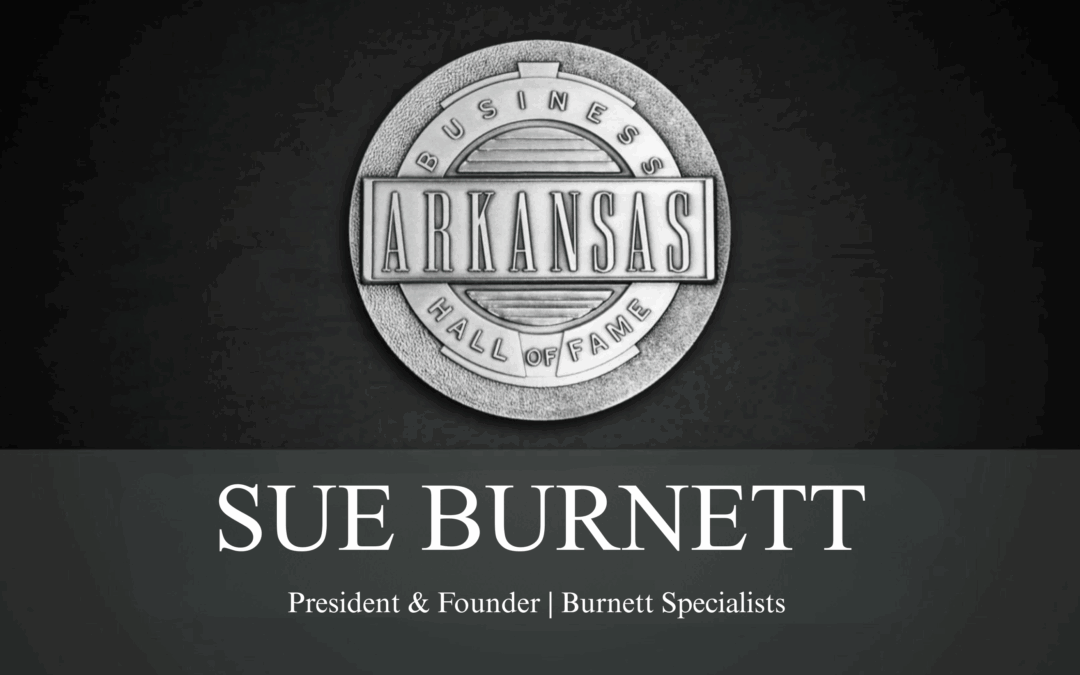 Sue Burnett Inducted into the Arkansas Business Hall of Fame