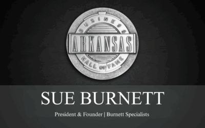 Burnett Specialists News 13 Sue Burnett Inducted into the Arkansas Business Hall of Fame