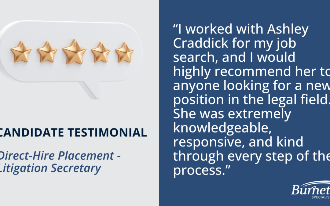 Candidate Testimonial – Direct-Hire Placement, Litigation Secretary