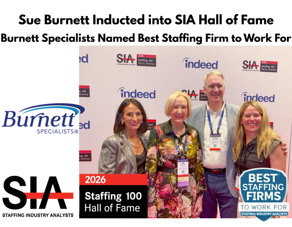 Sue Burnett Inducted into SIA Hall of Fame; Burnett Specialists Named a Best Staffing Firm to Work