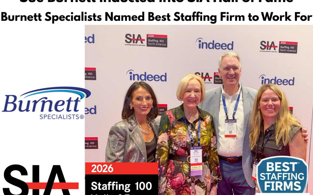 Sue Burnett Inducted into SIA Hall of Fame; Burnett Specialists Named a Best Staffing Firm to Work