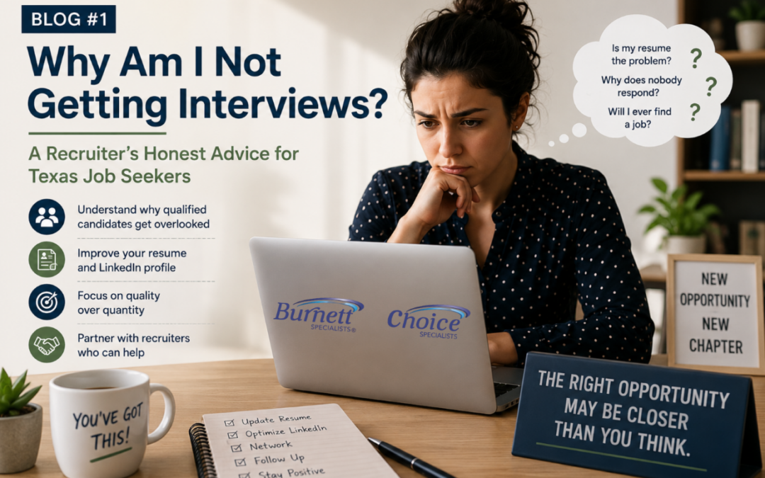 Why Am I Not Getting Interviews? A Recruiter’s Honest Advice for Texas Job Seekers